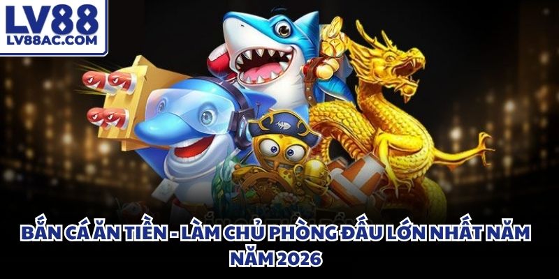 Bắn cá ăn tiền