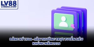 Đăng ký LV88