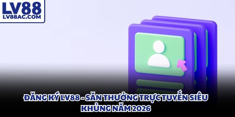 Đăng ký LV88