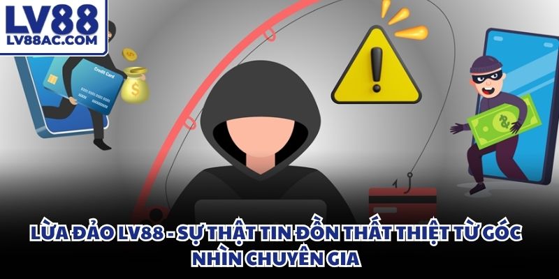 Lừa đảo LV88