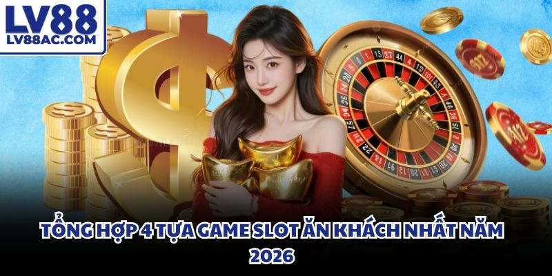 Danh sách tựa game quay hũ sở hữu lượng thành viên tham gia đông đảo nhất