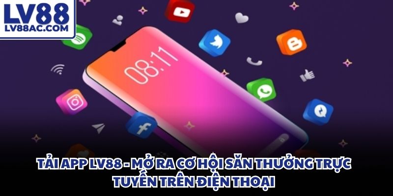 Tải app LV88